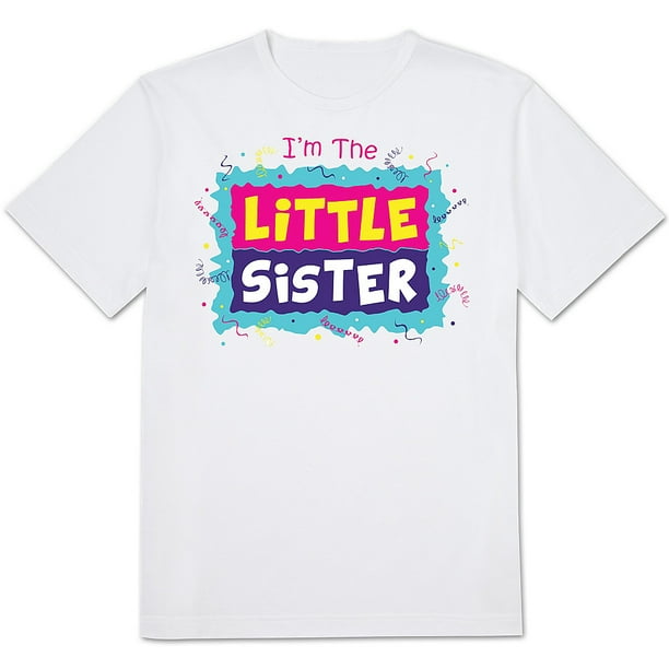 I/'M The Lil Sister T-Shirt Tee